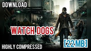 Watch dogs 2 download for pc highly compressed